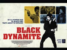 A movie entitled, "Black Dynamite"